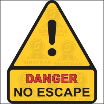  Danger - No escape 